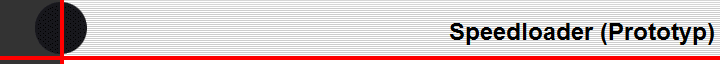 Speedloader (Prototyp)